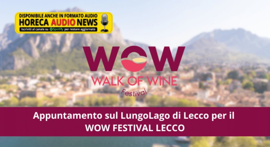 Appuntamento sul LungoLago di Lecco per il WOW FESTIVAL LECCO