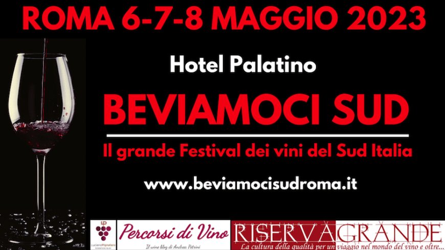 Dal 6 all'8 maggio - Hotel Palatino a Roma - Beviamoci Sud