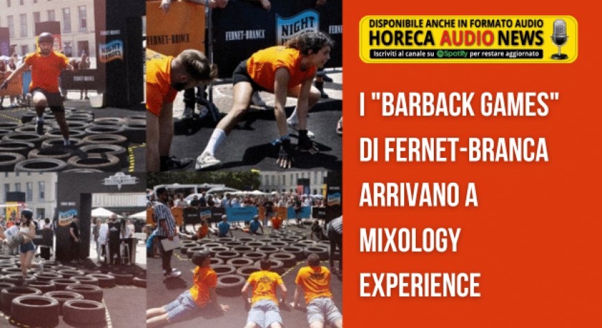 I "Barback Games" di Fernet-Branca arrivano a Mixology Experience