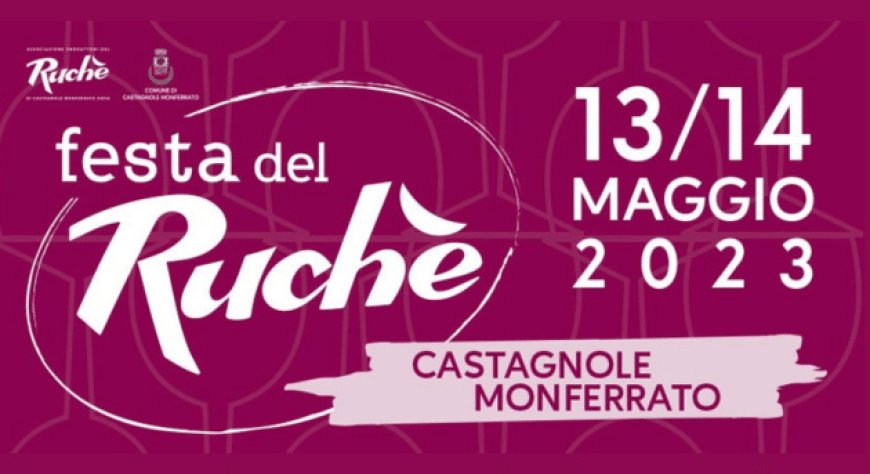 Ritorna la Festa del Ruchè a Castagnole Monferrato