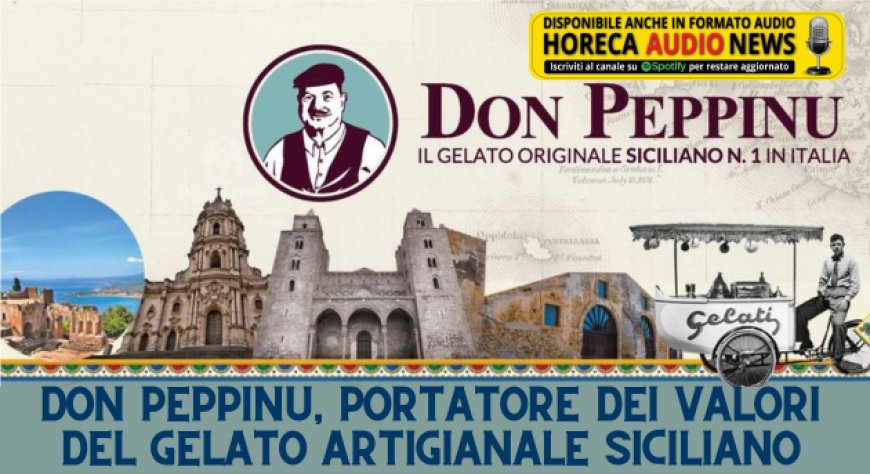 Don Peppinu, portatore dei valori del gelato artigianale siciliano