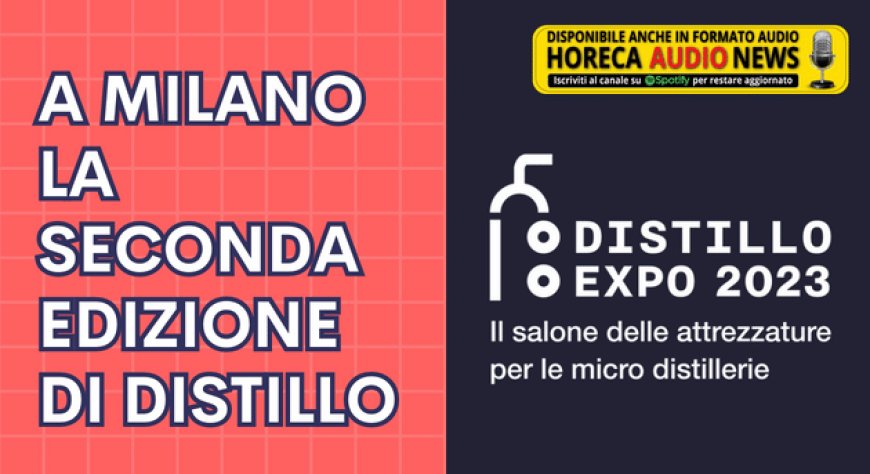 A Milano la seconda edizione di Distillo