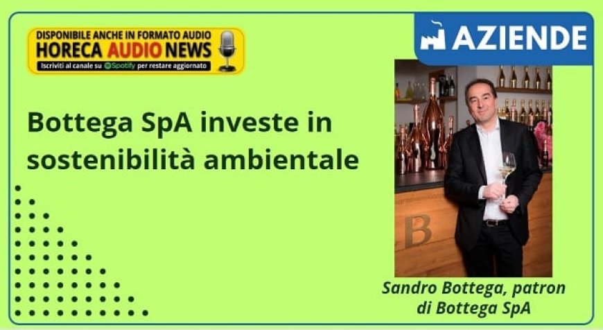 Bottega SpA investe in sostenibilità ambientale