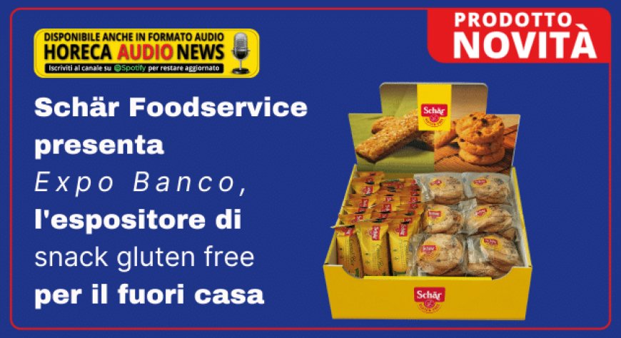 Schär Foodservice presenta Expo Banco, l'espositore di snack gluten free per il fuori casa