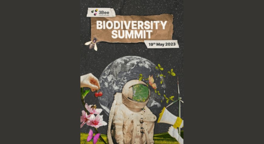 3 Bee lancia il "Biodiversity Innovation Summit Europe”
