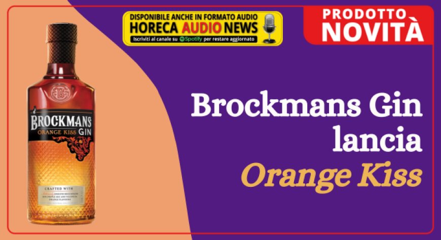 Brockmans Gin lancia Orange Kiss