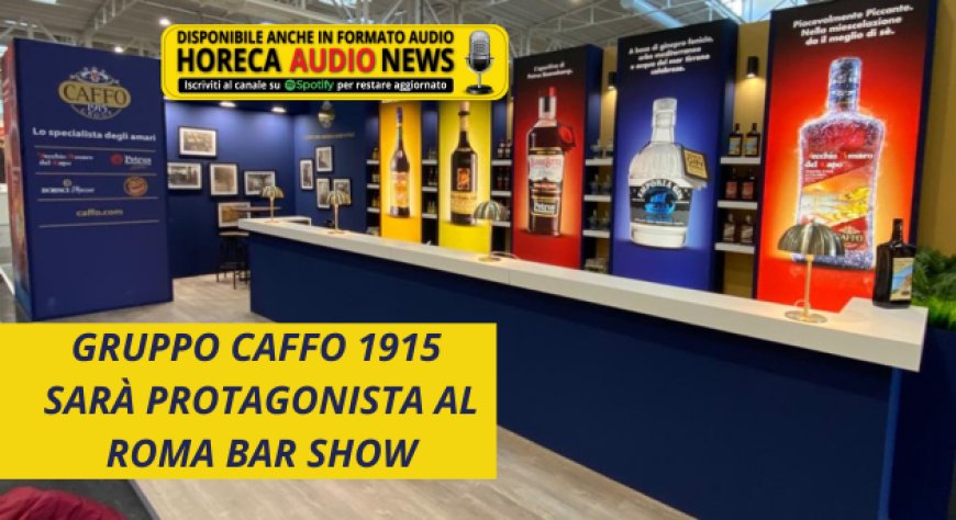 Gruppo Caffo 1915 sarà protagonista al Roma Bar Show