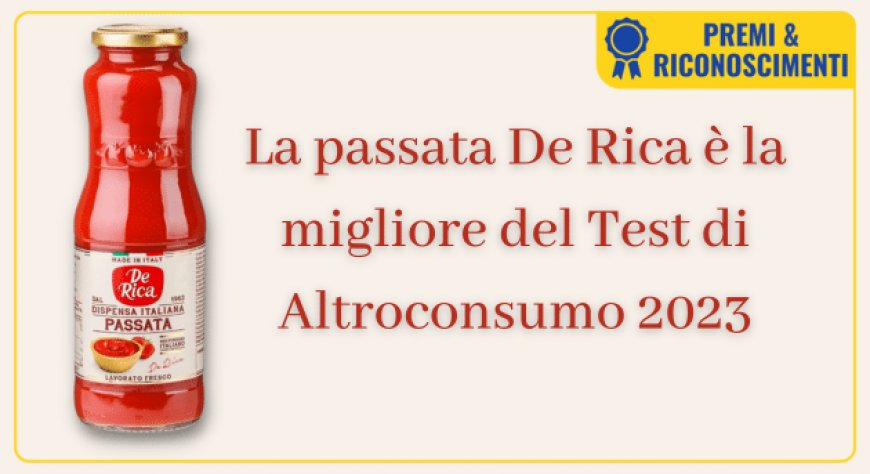 La passata De Rica è la migliore del Test di Altroconsumo 2023