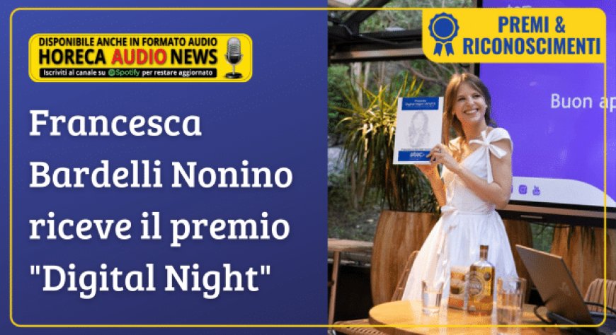Francesca Bardelli Nonino riceve il premio "Digital Night"