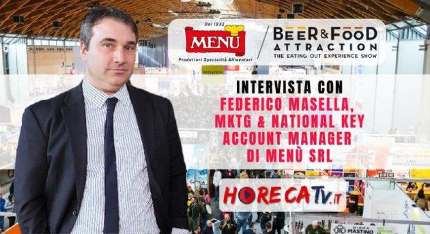 HorecaTv a Beer&Food Attraction 2023. Intervista con Federico Masella di Menù Srl