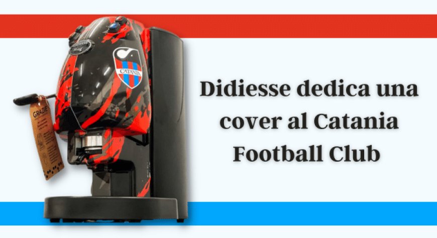 Didiesse dedica una cover al Catania Football Club