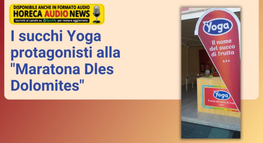 I succhi Yoga protagonisti alla "Maratona Dles Dolomites"