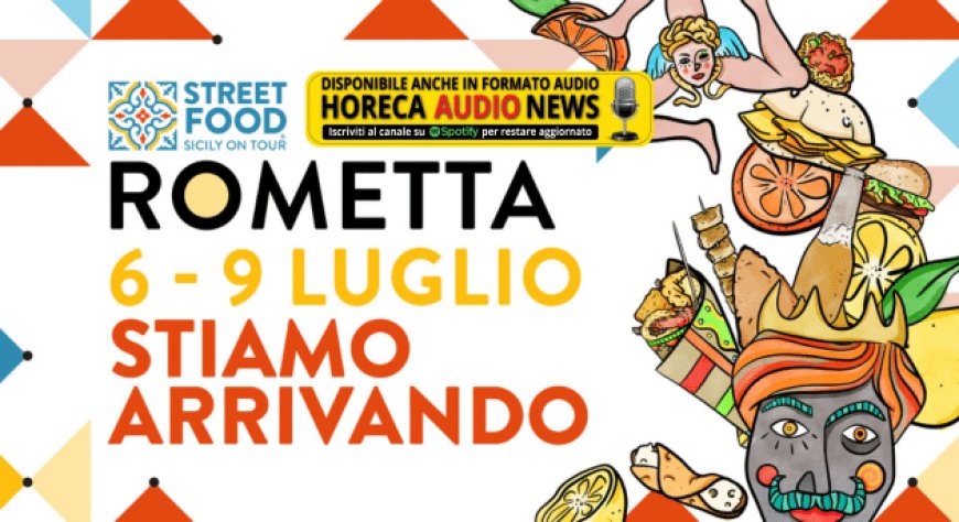 Al via domani la quarta tappa di “Street Food - Sicily on Tour” a Rometta, Messina
