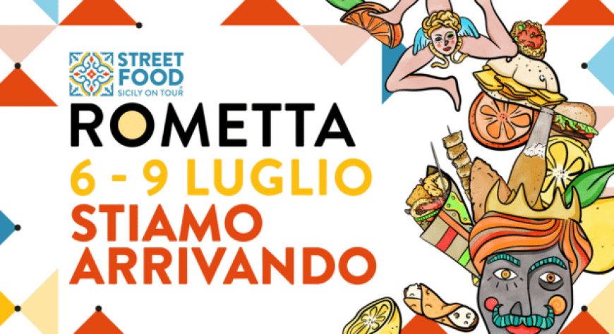 Dal 6 al 9 luglio - "Street Food Sicily on Tour" - Rometta (Messina)