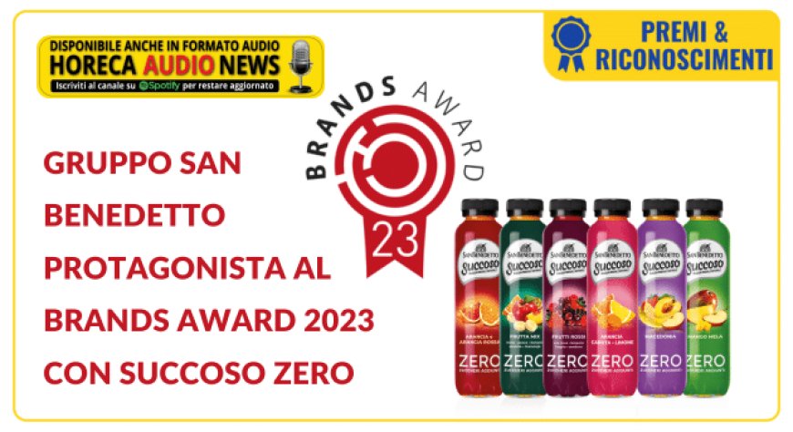 Gruppo San Benedetto protagonista al Brands Award 2023 con Succoso Zero