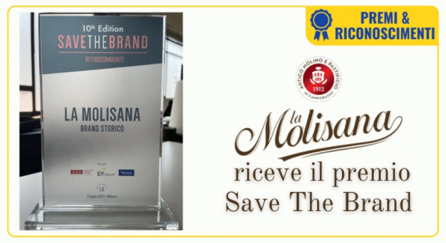 La Molisana riceve il premio Save The Brand