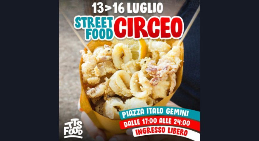 Dal 13 al 16 luglio 2023 - San Felice Circeo - Circeo Tts Street Food