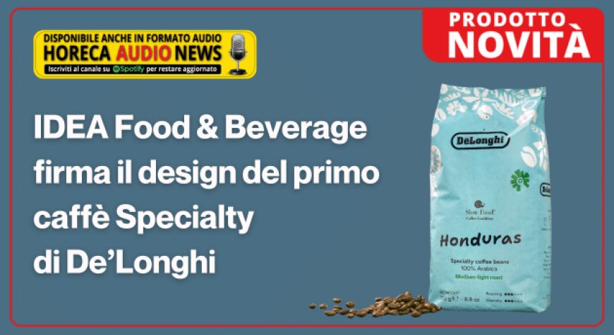 IDEA Food & Beverage firma il design del primo caffè Specialty di De’Longhi