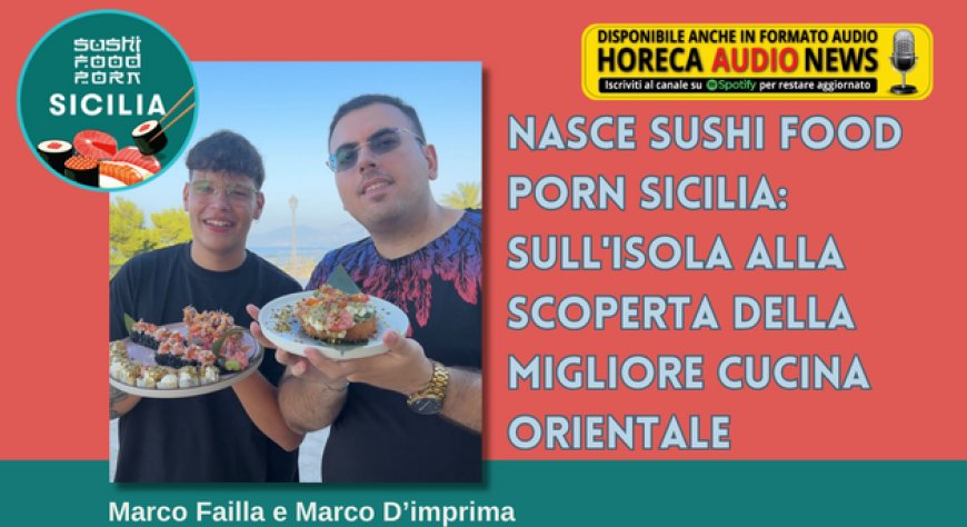 Nasce Sushi Food Porn Sicilia: sull'isola alla scoperta della migliore cucina orientale