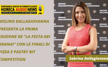 Molino Dallagiovanna presenta la prima edizione de "La Festa dei Granai" con le finali di Pizza e Pastry Bit Competition