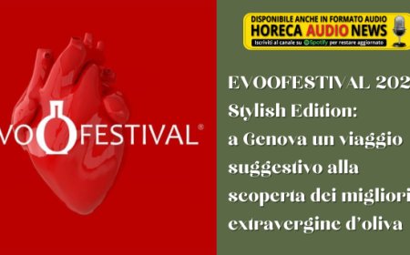 EVOOFESTIVAL 2023 Stylish Edition: a Genova un viaggio suggestivo alla scoperta dei migliori extravergine d'oliva