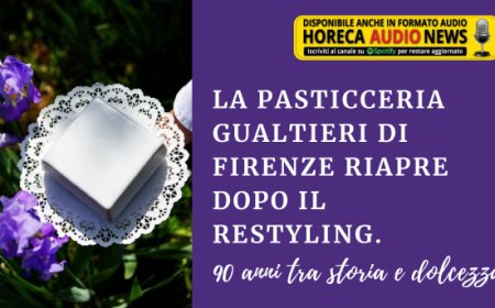 La Pasticceria Gualtieri di Firenze riapre dopo il restyling. 90 anni tra storia e dolcezza