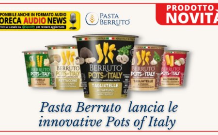 Pasta Berruto  lancia le innovative Pots of Italy