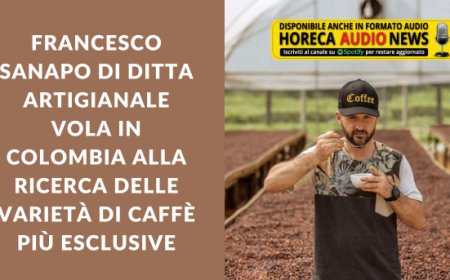 Francesco Sanapo di Ditta Artigianale vola in Colombia alla ricerca delle varietà di caffè più esclusive