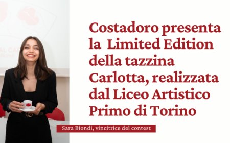 Costadoro presenta la  Limited Edition  della tazzina Carlotta, realizzata dal Liceo Artistico Primo di Torino