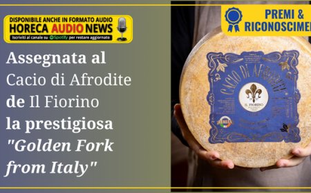 Assegnata al Cacio di Afrodite de Il Fiorino la prestigiosa "Golden Fork from Italy"