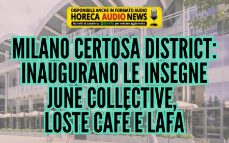 Milano Certosa District: inaugurano le insegne June Collective, Loste Café e Lafa