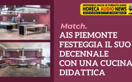 Match. AIS Piemonte festeggia il suo decennale con una cucina didattica