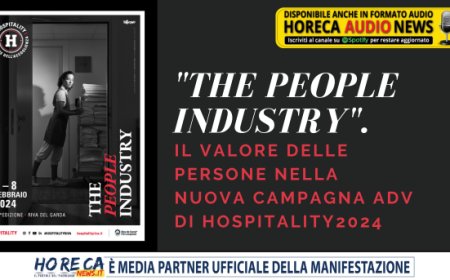"The People Industry". Il valore delle persone nella nuova campagna adv di Hospitality 2024