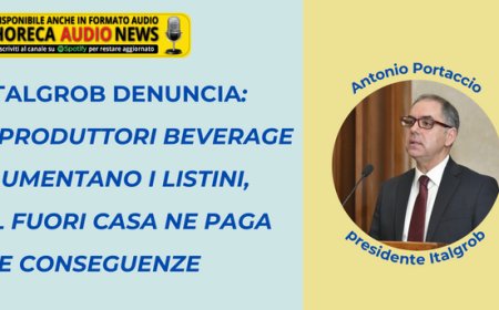 Italgrob denuncia: i produttori beverage aumentano i listini, il fuori casa ne paga le conseguenze