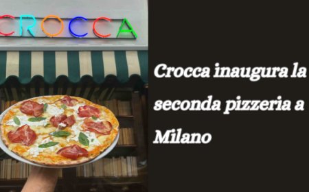 Crocca inaugura la seconda pizzeria a Milano