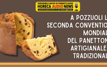 A Pozzuoli la seconda Convention Mondiale del Panettone artigianale e tradizionale