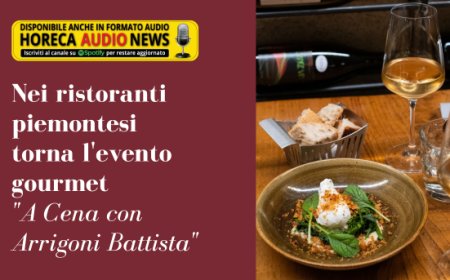 Nei ristoranti piemontesi torna l'evento gourmet "A Cena con Arrigoni Battista"