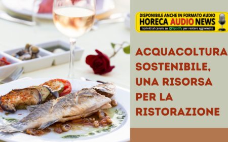 Acquacoltura sostenibile, una risorsa per la ristorazione