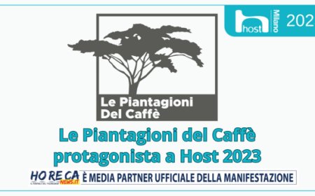 Le Piantagioni del Caffè protagonista a Host 2023
