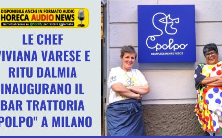 Le chef Viviana Varese e Ritu Dalmia inaugurano il bar trattoria "Polpo" a Milano