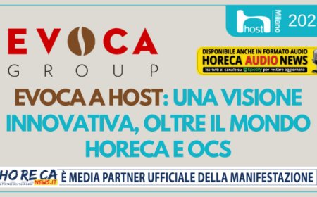 Evoca a Host: una visione innovativa, oltre il mondo Horeca e OCS
