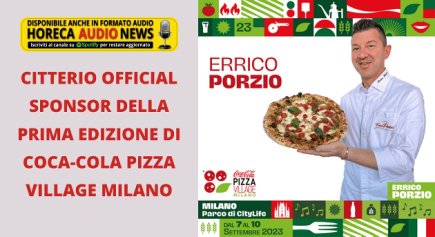 Citterio official sponsor della prima edizione di Coca-Cola Pizza Village Milano