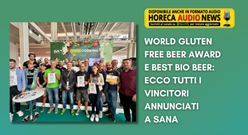 World Gluten Free Beer Award e Best Bio Beer: ecco tutti i vincitori annunciati a Sana