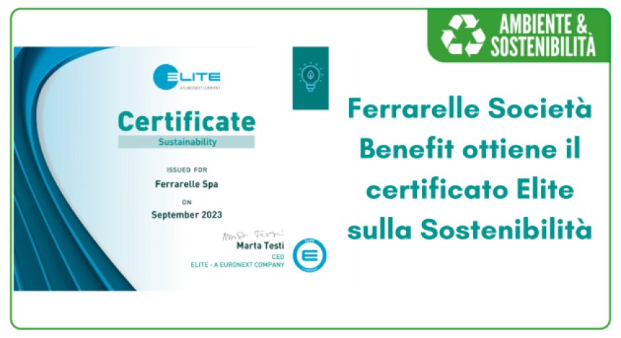 Ferrarelle Società Benefit ottiene il certificato Elite sulla Sostenibilità
