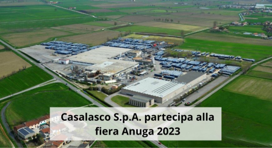 Casalasco S.p.A. partecipa alla fiera Anuga 2023