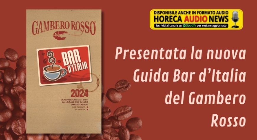 Presentata la nuova Guida Bar d’Italia del Gambero Rosso