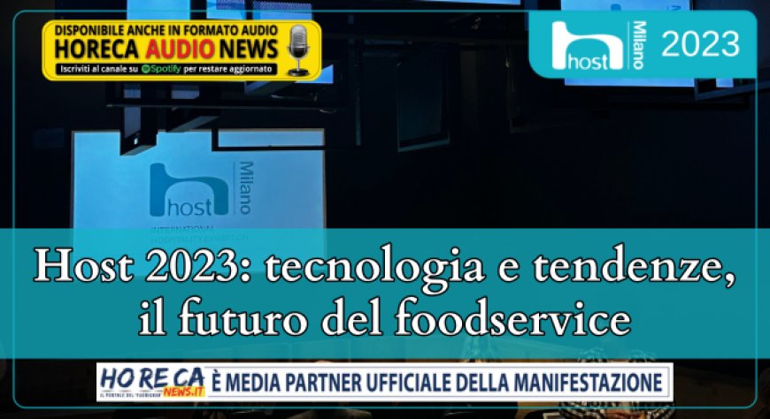 Host 2023: tecnologia e tendenze, il futuro del foodservice