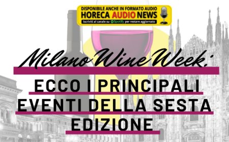 Milano Wine Week: ecco i principali eventi della sesta edizione
