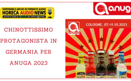 ChinottISSIMO protagonista in Germania per Anuga 2023