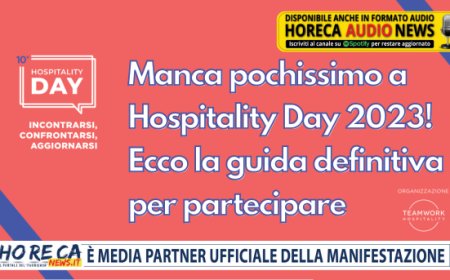 Manca pochissimo a Hospitality Day 2023! Ecco la guida definitiva per partecipare
